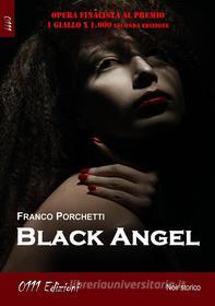 Ebook Black Angel di Franco Porchetti edito da 0111 Edizioni