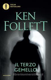Ebook Il terzo gemello di Follett Ken edito da Mondadori