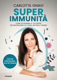 Ebook Superimmunità di Gnavi Carlotta edito da Piemme