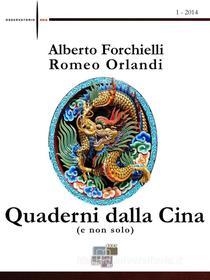 Ebook Quaderni dalla Cina (e non solo) di Alberto Forchielli, Romeo Orlandi edito da KKIEN Publ. Int.