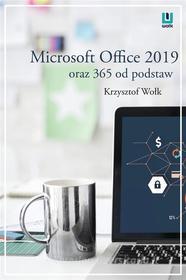 Ebook Microsoft Office 2019 oraz 365 od podstaw di Krzysztof Wo?k edito da Wydawnictwo Psychoskok