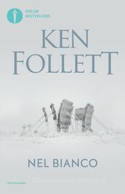Ebook Nel bianco di Follett Ken edito da Mondadori