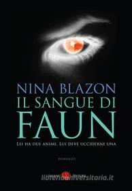 Ebook Il sangue di Faun di Nina Blazon edito da Salani Editore