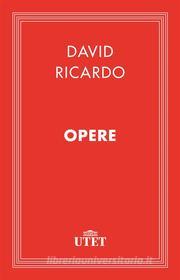 Ebook Opere di David Ricardo edito da UTET
