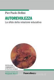 Ebook Autorevolezza di Pier Paolo Bellini edito da Franco Angeli Edizioni