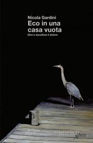 Ebook Eco in una casa vuota di Nicola Gardini edito da Aboca