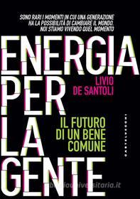 Ebook Energia per la gente di Livio De Santoli edito da Castelvecchi