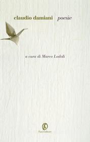 Ebook Poesie di Claudio Damiani edito da Fazi Editore