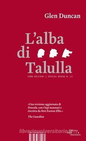 Ebook L'alba di Talulla di Glen Duncan edito da ISBN