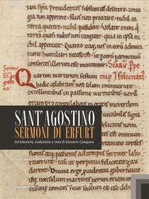 Ebook Sant'Agostino. Sermoni di Erfurt di Sant’Agostino edito da Marcianum Press