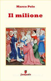 Ebook Il Milione di Marco Polo edito da Fermento
