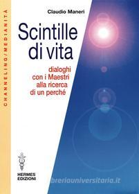 Ebook Scintille di vita di Claudio Maneri edito da Hermes Edizioni