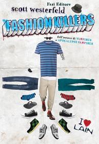 Ebook Fashion killers di Scott Westerfeld edito da Fazi Editore