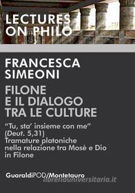 Ebook Filone e il dialogo tra le culture di Francesca Simeoni edito da Guaraldi