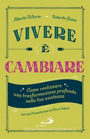 Ebook Vivere è cambiare di Fusco Roberto, D'Auria Alberto edito da San Paolo Edizioni