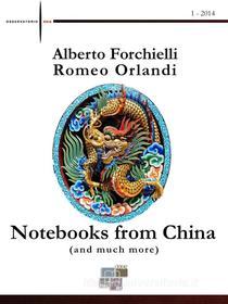 Ebook Notebooks from China (and much more) di Alberto Forchielli, Romeo Orlandi edito da KKIEN Publ. Int.