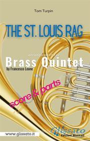 Ebook The St. Louis Rag - Brass Quintet (parts & score) di Francesco Leone, Tom Turpin edito da Glissato Edizioni Musicali