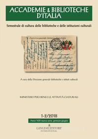 Ebook Accademie & Biblioteche d'Italia 1-2/2018 di Annalisa Anastasio, Aniello Ascolese, Angela Adriana Cavarra, Carlo Cetteo Cipriani, Madel Crasta, Michael Knoche, Virginia Lepri, Livia Marcelli, Isadora Medri, Francesca Niutta edito da Gangemi editore