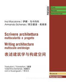 Ebook Scrivere architettura. Multiscalarità e progetto di Ina Macaione, Armando Sichenze edito da Franco Angeli Edizioni