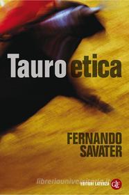 Ebook Tauroetica di Fernando Savater edito da Editori Laterza