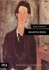 Ebook Martin Eden di Jack London edito da REA Multimedia