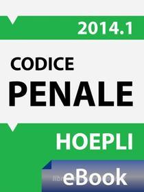 Ebook Codice penale 2014 di Ferrari Giorgio edito da Hoepli