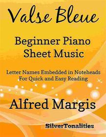 Ebook Valse Bleue Beginner Piano Sheet Music di Silvertonalities edito da SilverTonalities
