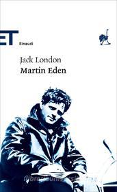 Ebook Martin Eden (Einaudi) di London Jack edito da Einaudi