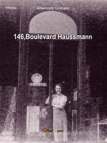Ebook 146, Boulevard Haussmann di Alberindo Grimani edito da Youcanprint