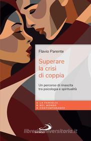 Ebook Superare la crisi di coppia di Parente Flavio edito da San Paolo Edizioni