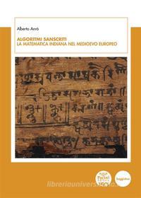 Ebook Algoritmi sanscriti di Alberto Anrò edito da Pacini Editore