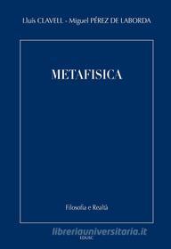 Ebook Metafisica di Miguel Pérez de Laborda, Lluís Clavell edito da EDUSC