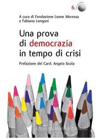 Ebook Una prova di democrazia in tempo di crisi di Fondazione Leone Moressa, Fabiano Longoni edito da Marcianum Press