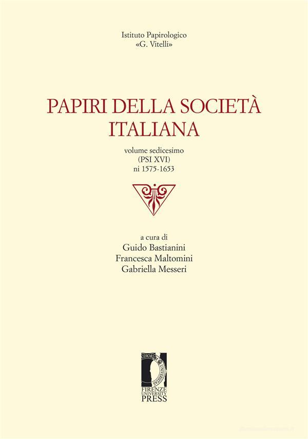 Ebook Papiri della Società Italiana di Bastianini, Guido, Maltomini, Francesca, Messeri, Gabriella edito da Firenze University Press