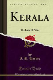 Ebook Kerala di I. H. Hacker edito da Forgotten Books
