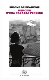 Ebook Memorie d'una ragazza perbene di Beauvoir Simone de edito da Einaudi