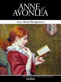 Ebook Anne of Avonlea di Lucy Maud Montgomery edito da LVL Editions