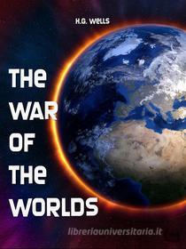Ebook The War of the Worlds di H.G. Wells edito da Rugged Beard Media
