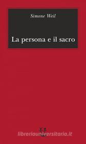 Ebook La persona e il sacro di Simone Weil edito da Adelphi