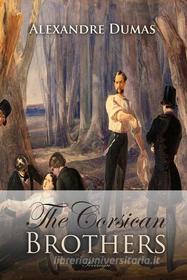Ebook The Corsican Brothers di Alexandre Dumas edito da Interactive Media