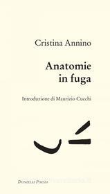 Ebook Anatomie in fuga di Cristina Annino edito da Donzelli Editore