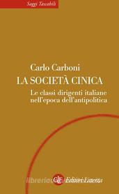 Ebook La società cinica di Carlo Carboni edito da Editori Laterza