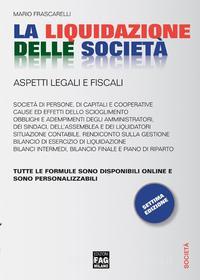 Ebook La liquidazione delle società. Aspetti legali e fiscali di Mario Frascarelli edito da Edizioni FAG