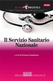 Ebook Il Servizio Sanitario Nazionale di Redazioni Edizioni Simone edito da Edizioni Simone
