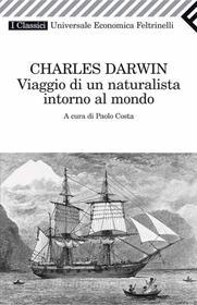 Ebook Viaggio di un naturalista intorno al mondo di Charles Darwin edito da Feltrinelli Editore