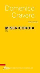 Ebook Misericordia di Domenico Cravero edito da Edizioni Messaggero Padova