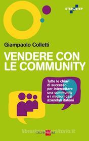 Ebook Vendere con le community di Giampaolo Colletti edito da IlSole24Ore