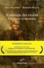 Ebook Il silenzio dei violini di Roberto Malini, Paul Polansky edito da Il Foglio Letterario