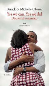 Ebook Yes We Can. Yes We Did di Barack Obama, Michelle Obama edito da La nave di Teseo