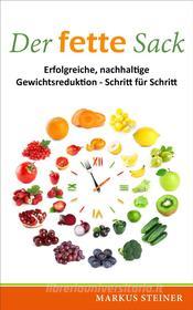 Ebook Der fette Sack di Markus Steiner edito da Books on Demand